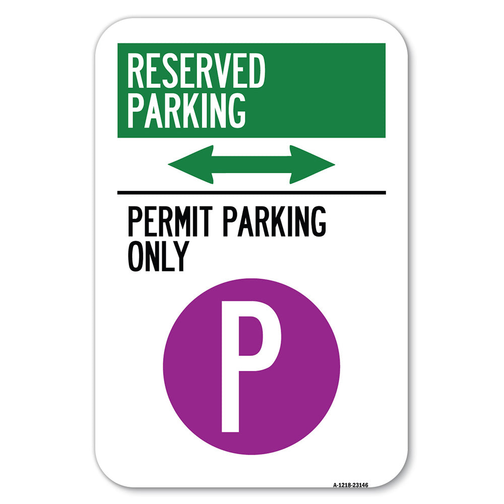 Reserved Parking - Permit Parking Only with Symbol and Bidirectional Arrow