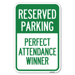 Reserved Parking - Perfect Attendance Winner