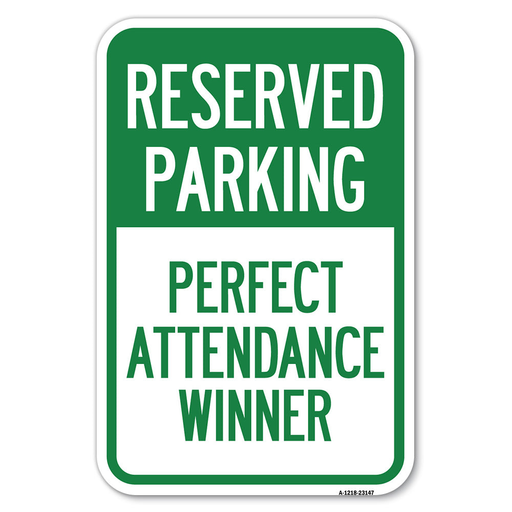 Reserved Parking - Perfect Attendance Winner