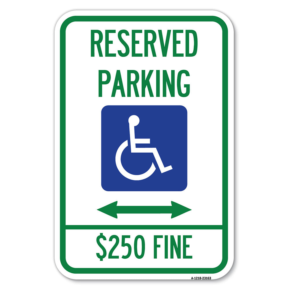 Reserved Parking $250 Fine (With Updated Symbol and Bi-Directional Arrow)