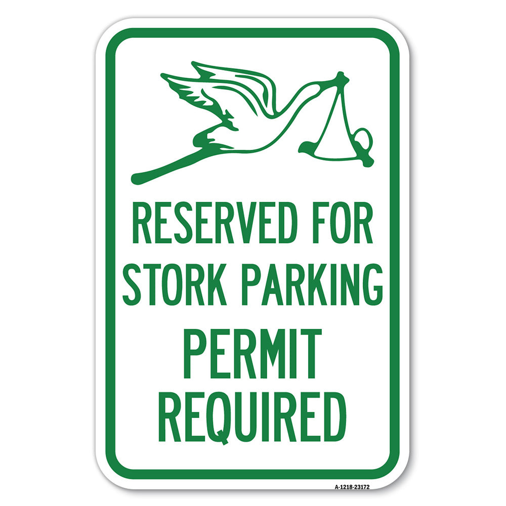 Reserved for Stork Parking Permit Required (With Graphic