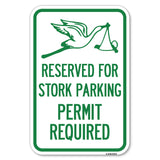 Reserved for Stork Parking Permit Required (With Graphic