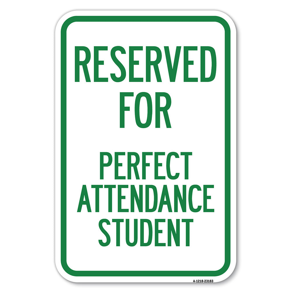 Reserved for Perfect Attendance Student