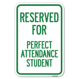Reserved for Perfect Attendance Student