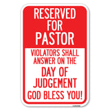 Reserved for Pastor, Violators Shall Answer on the Day of Judgement