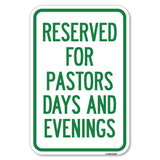 Reserved for Pastors Days and Evenings