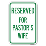 Reserved for Pastor's Wife