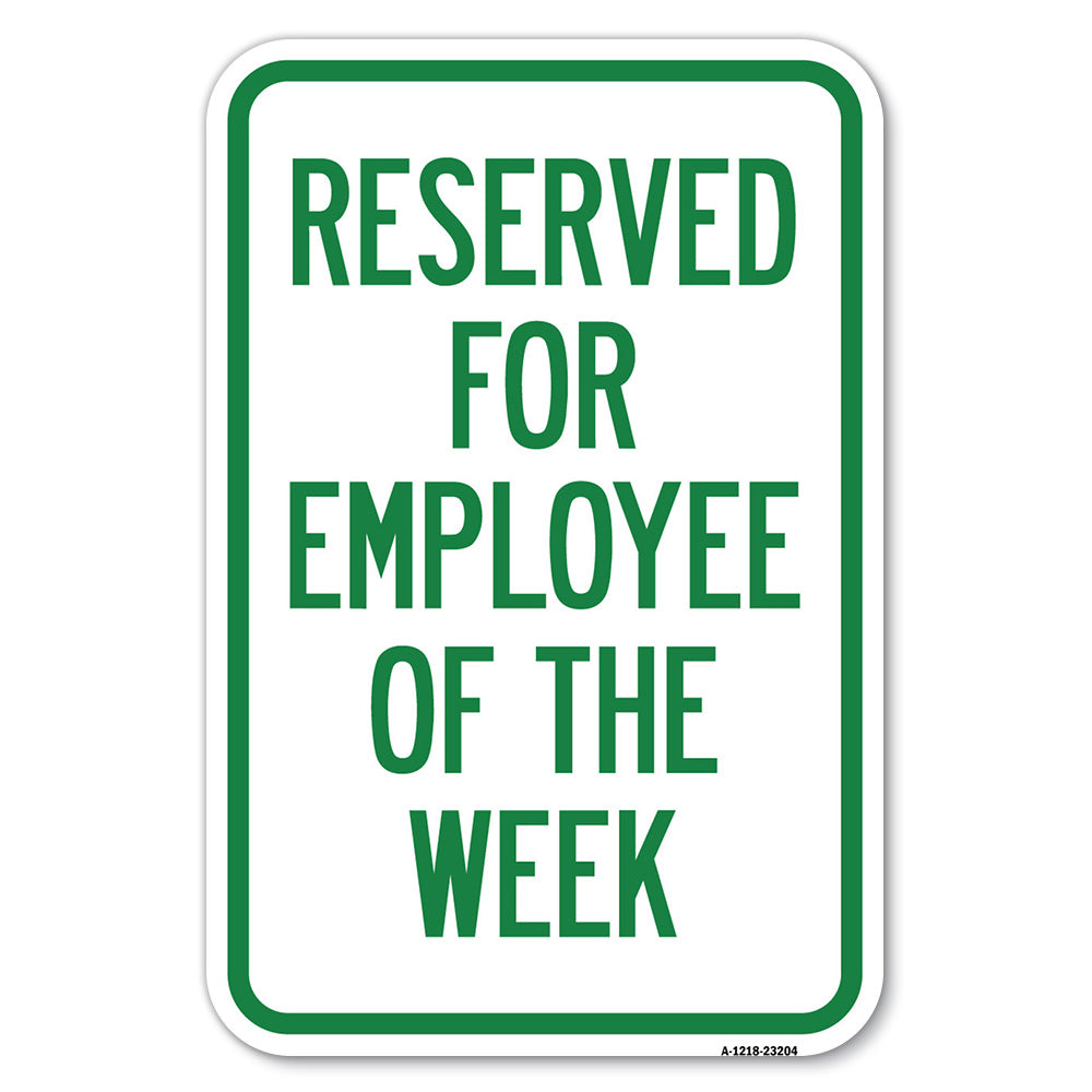 Reserved for Employee of the Week
