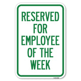 Reserved for Employee of the Week