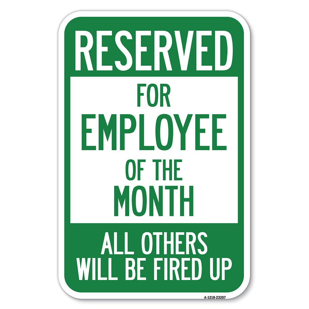 Reserved for Employee of the Month All Others Will Be Fired Up