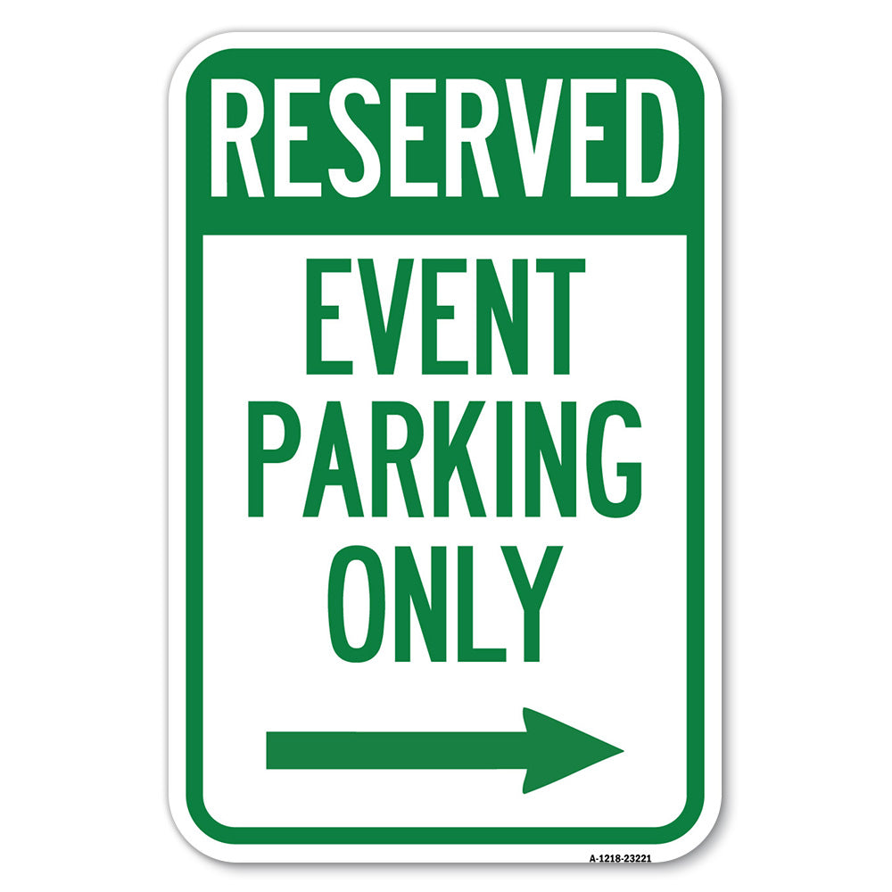 Reserved - Event Parking Only (With Right Arrow)