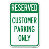 Reserved - Customer Parking Only