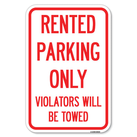 Rented Parking Only Violators Will Be Towed