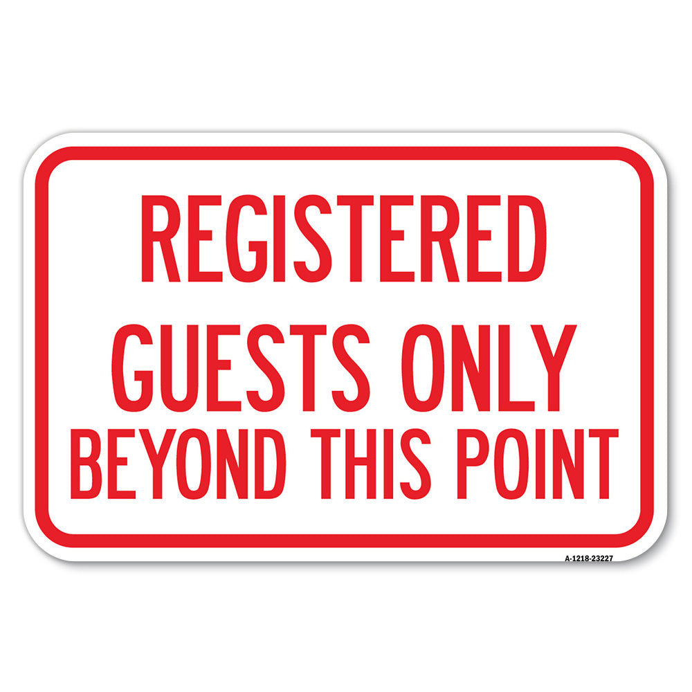 Registered Guests Only Beyond This Point