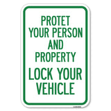 Protect Your Person and Property Lock Your Vehicle