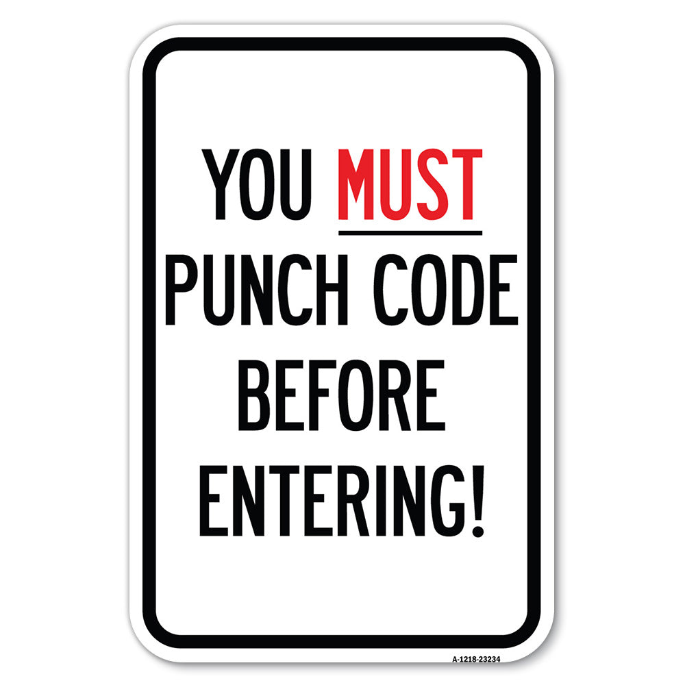 Property Security Sign You Must Punch Code Before Entering