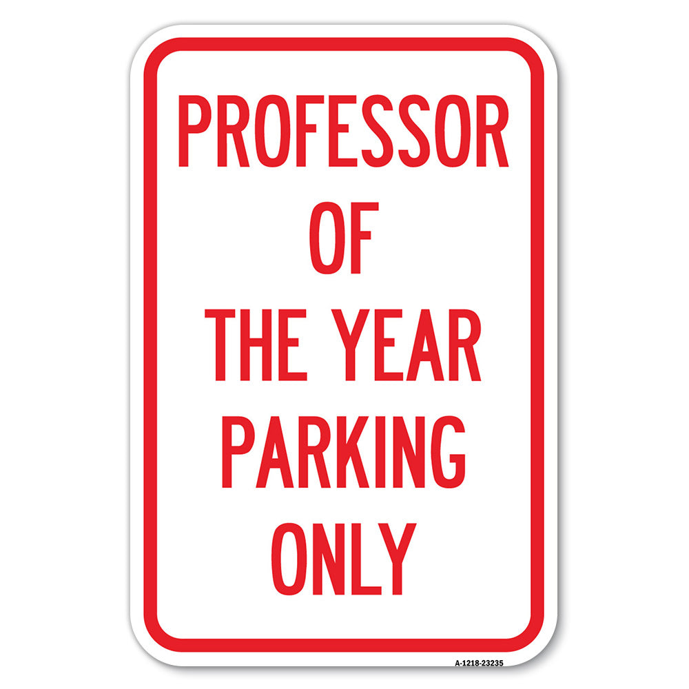 Professor of the Year Parking Only