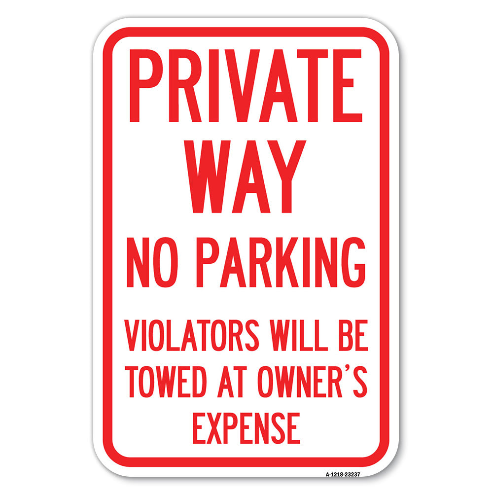 Private Way, Violators Will Be Towed Away