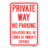 Private Way, Violators Will Be Towed Away