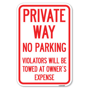 Private Way, Violators Will Be Towed Away