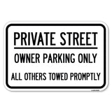 Private Street, Owner Parking Only All Others Towed Promptly