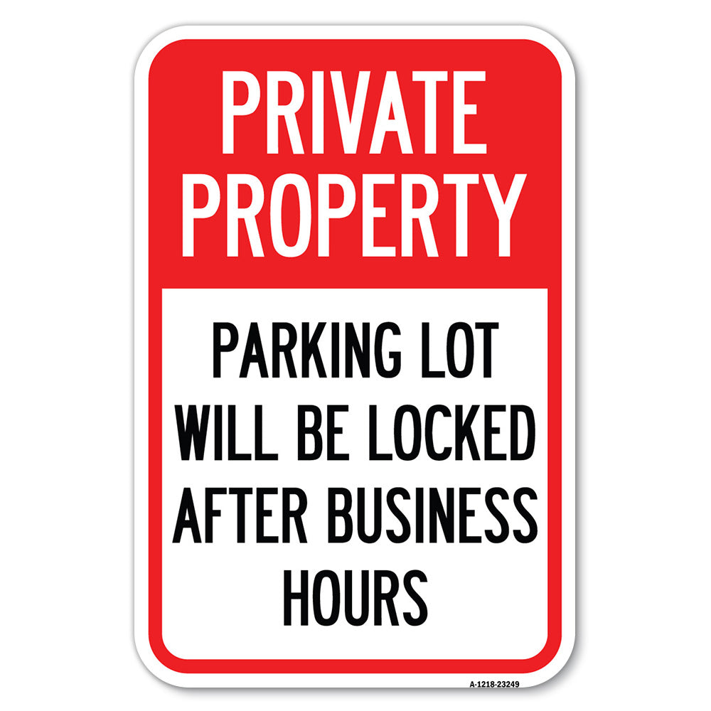 Private Property Parking Lot Will Be Locked After Business Hours