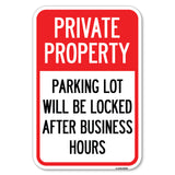 Private Property Parking Lot Will Be Locked After Business Hours
