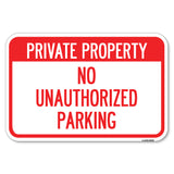 Private Property - No Unauthorized Parking