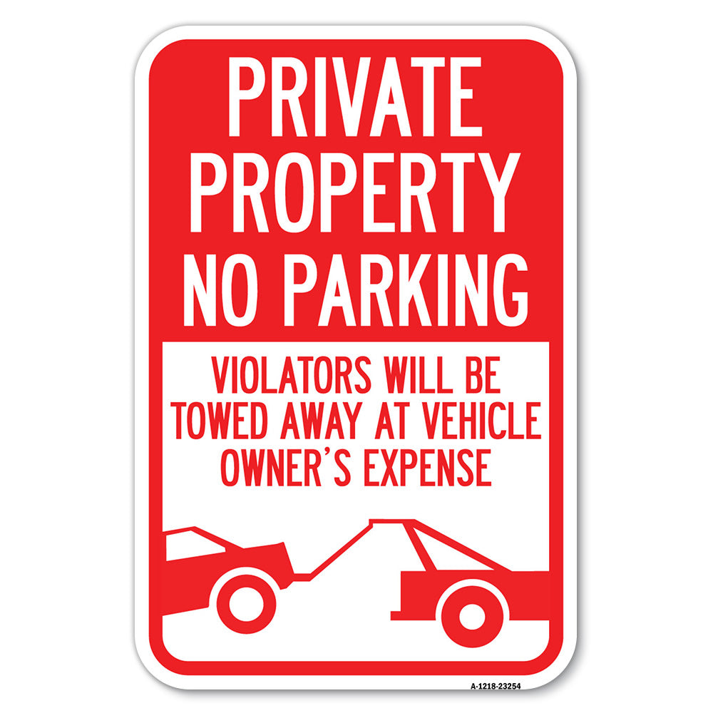 Private Parking, Violators Will Be Towed Away at Vehicle Owner's Expense