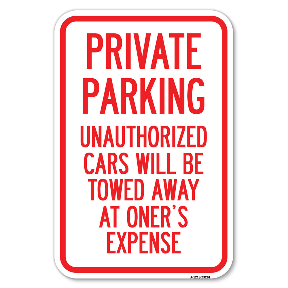 Private Parking Unauthorized Cars Will Be Towed Away at Owner's Expense