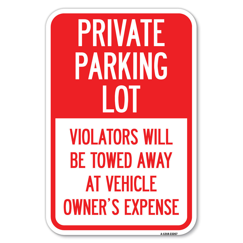 Private Parking Lot Violators Will Be Towed Away at Vehicle Owner's Expense