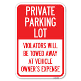 Private Parking Lot Violators Will Be Towed Away at Vehicle Owner's Expense