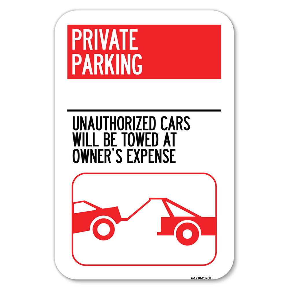 Private Parking - Unauthorized Cars Will Be Towed at Owner's Expense (With Car Towing Graphic)
