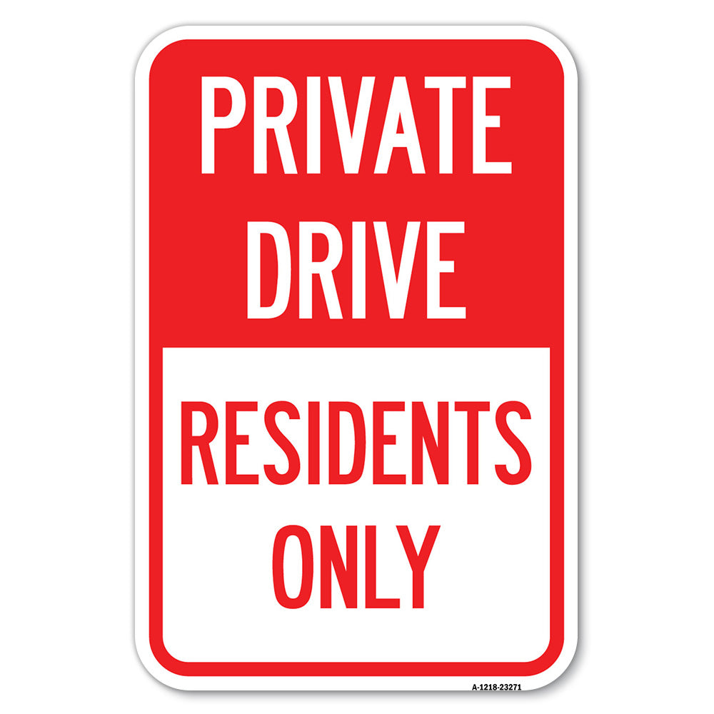 Private Drive Sign Private Drive - Residents Only