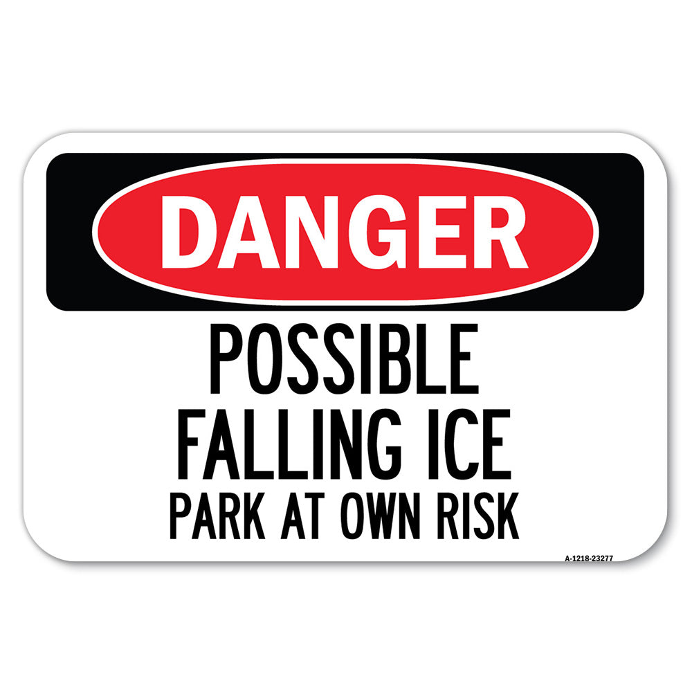 Possible Falling Ice - Park at Own Risk