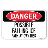 Possible Falling Ice - Park at Own Risk