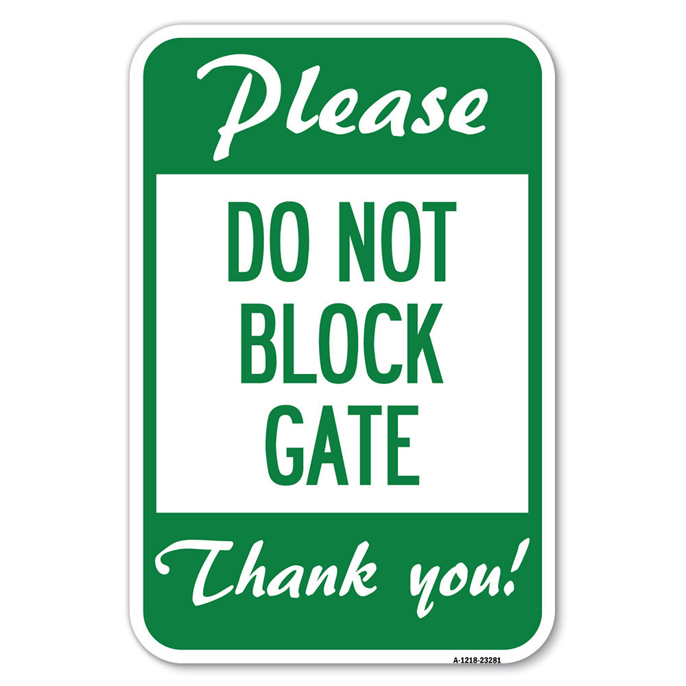 Please, Do Not Block Gate