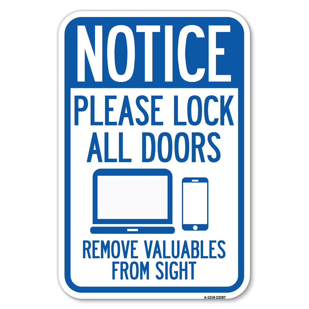 Please Lock All Doors, Remove Valuables from Sight