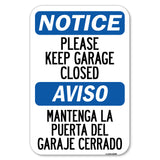 Please Keep Garage Closed Mantenga La Puerta Del Garaje Cerrado