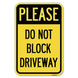 Please Do Not Block Driveway