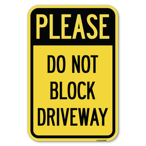 Please Do Not Block Driveway