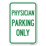Physician Parking Only