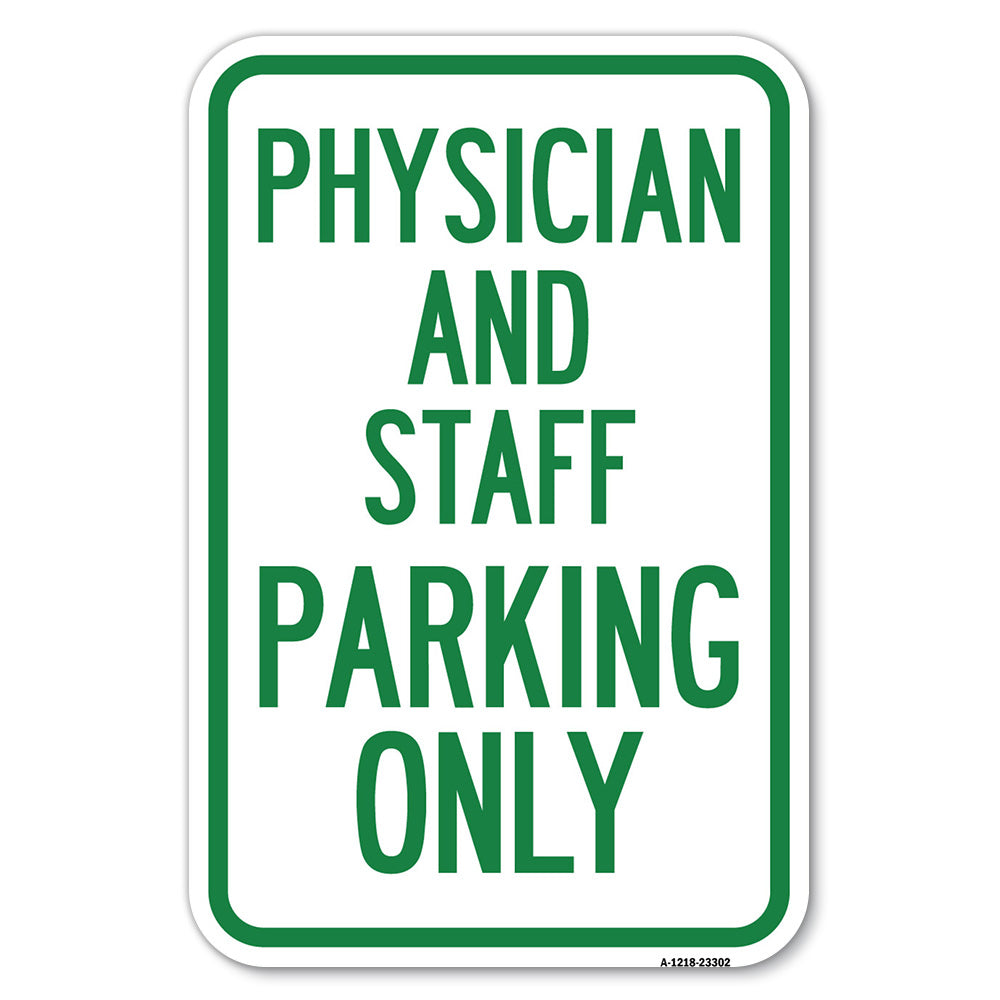 Physician and Staff Parking Only