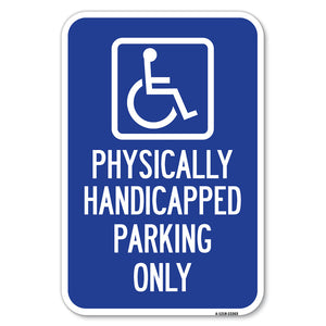 Physically Handicapped Parking Only (With Graphic)