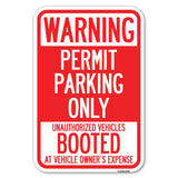 Permit Parking Only, Unauthorized Vehicles Booted at Vehicle Owner's Expense
