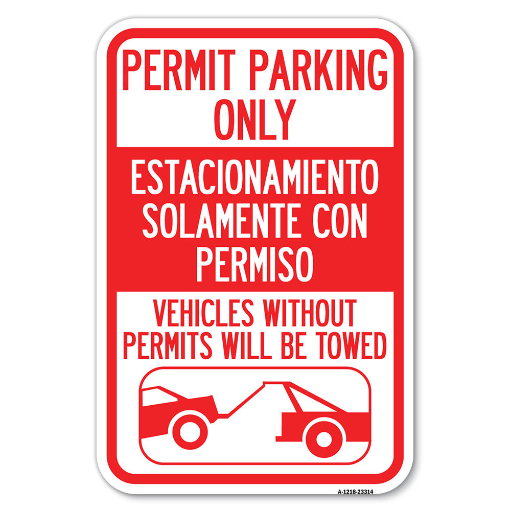 Permit Parking Only - Estacionamiento Solamente Con Permiso. Vehicles Without Permits Will Be Towed (With Car Tow Graphic)