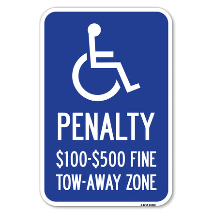 Penalty - $100 - $500 Fine - Tow-Away Zone