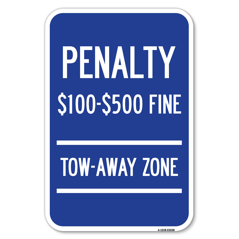 Penalty $100 - $500 Fine Tow Away Zone, Virginia Handicap Supplementary Sign