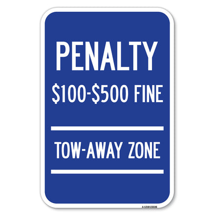 Penalty $100 - $500 Fine Tow Away Zone, Virginia Handicap Supplementary Sign