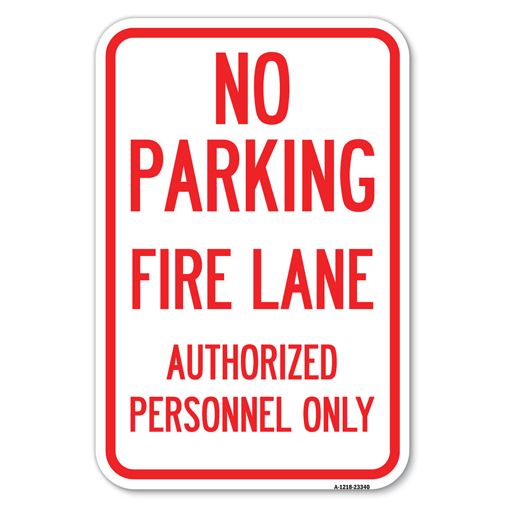 Parking, Fire Lane, Authorized Personnel Only